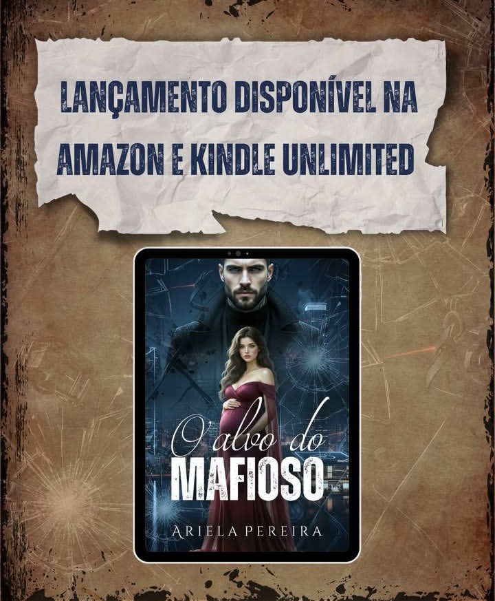 Book cover of O Alvo do Mafioso by Ariela Pereira with a man and woman in a dark romantic pose