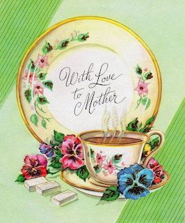 Vintage Mother's Day card showing floral teacup, plate, and matches on green background with cursive text