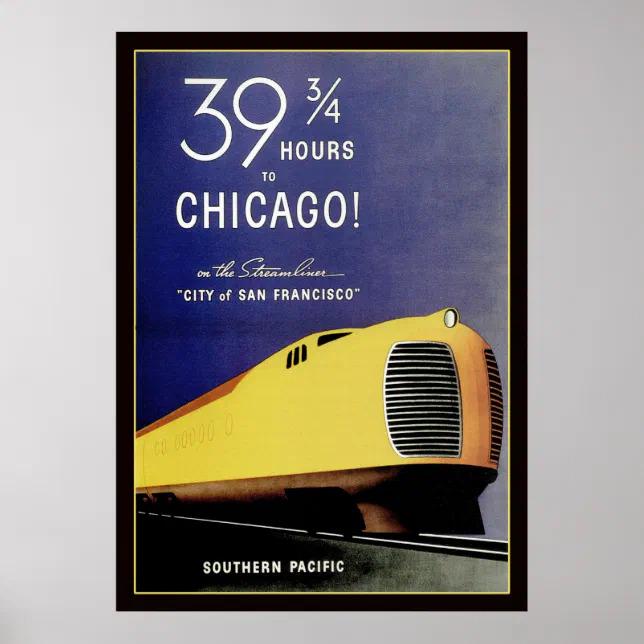 Vintage railroad poster with yellow streamlined train and text reading 39¾ hours to Chicago