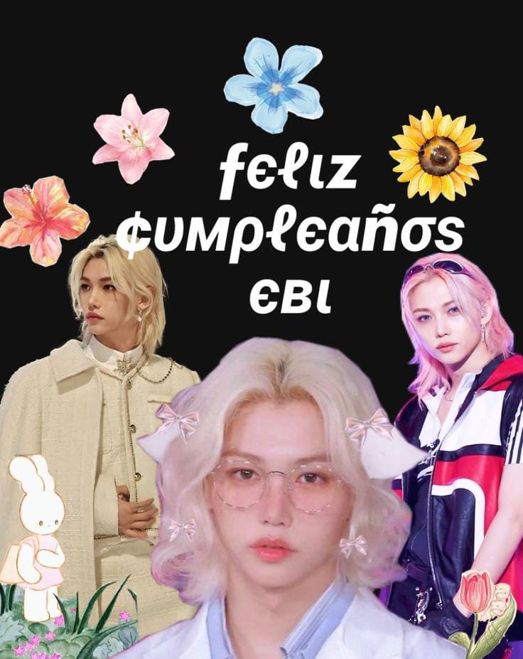 Birthday collage with K-pop idols, colorful flowers, and 'Feliz Cumpleaños EBI' text on dark background