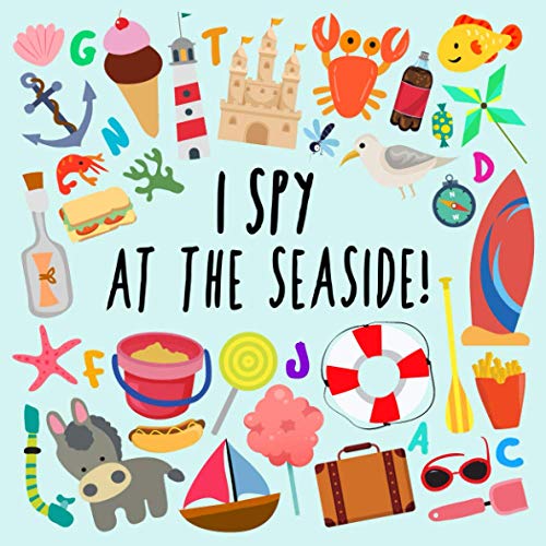 Colorful seaside illustration with beach items surrounding the text I Spy At The Seaside
