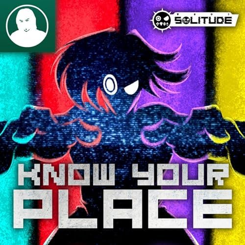 Colorful illustrated cover art with a dark figure, glowing eyes, bright stripes, and the text Know Your Place