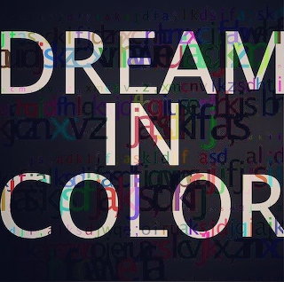 Dream in Color Typography