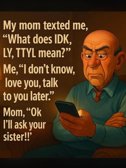 Cartoon of an annoyed older bald man looking at a phone next to a humorous text abbreviation joke