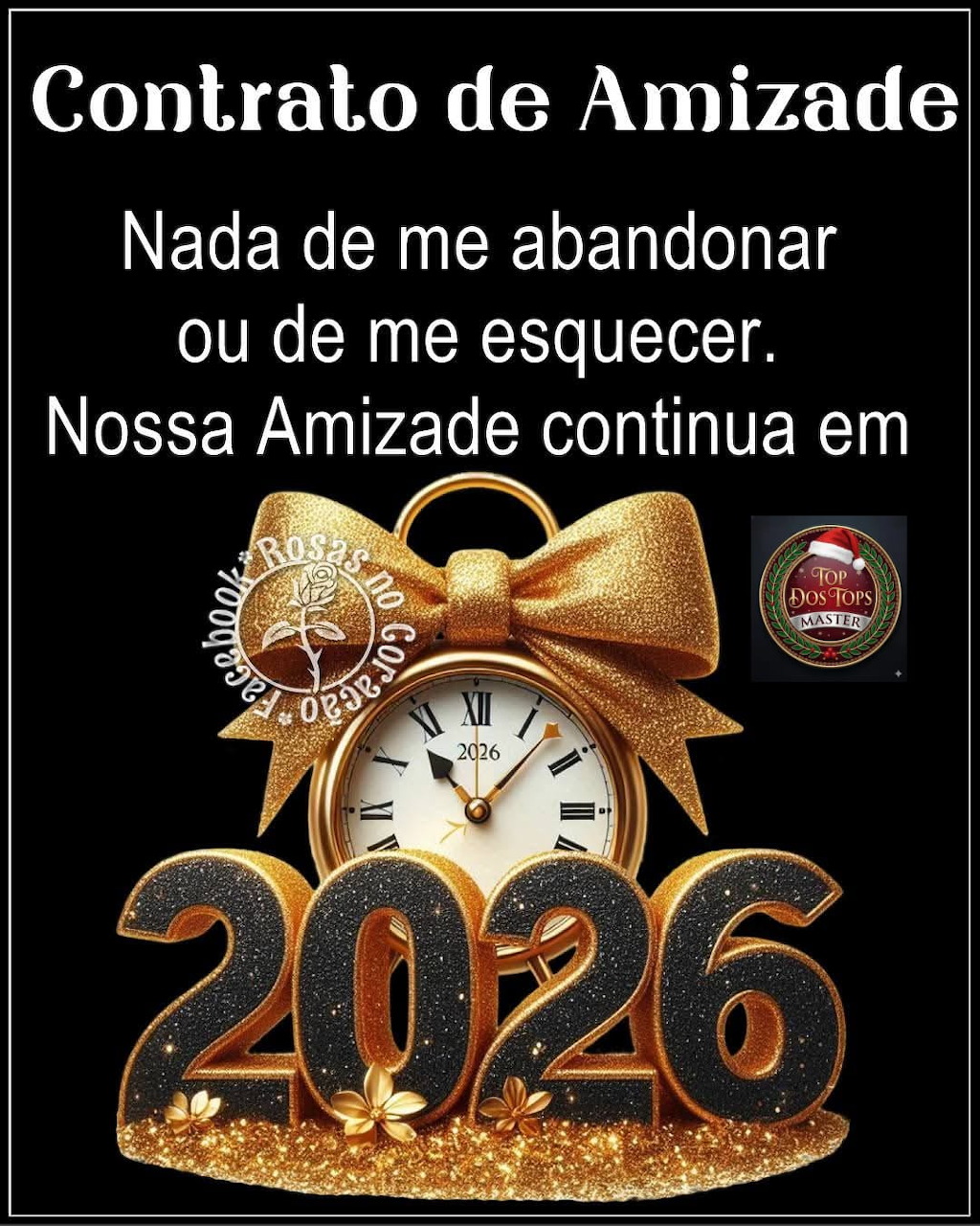 Gold 2026 numbers with clock and bow, Portuguese text 'Contrato de Amizade' on black background