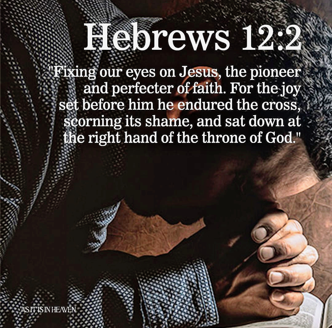 Man praying with clasped hands and Hebrews 12:2 Bible verse text overlay