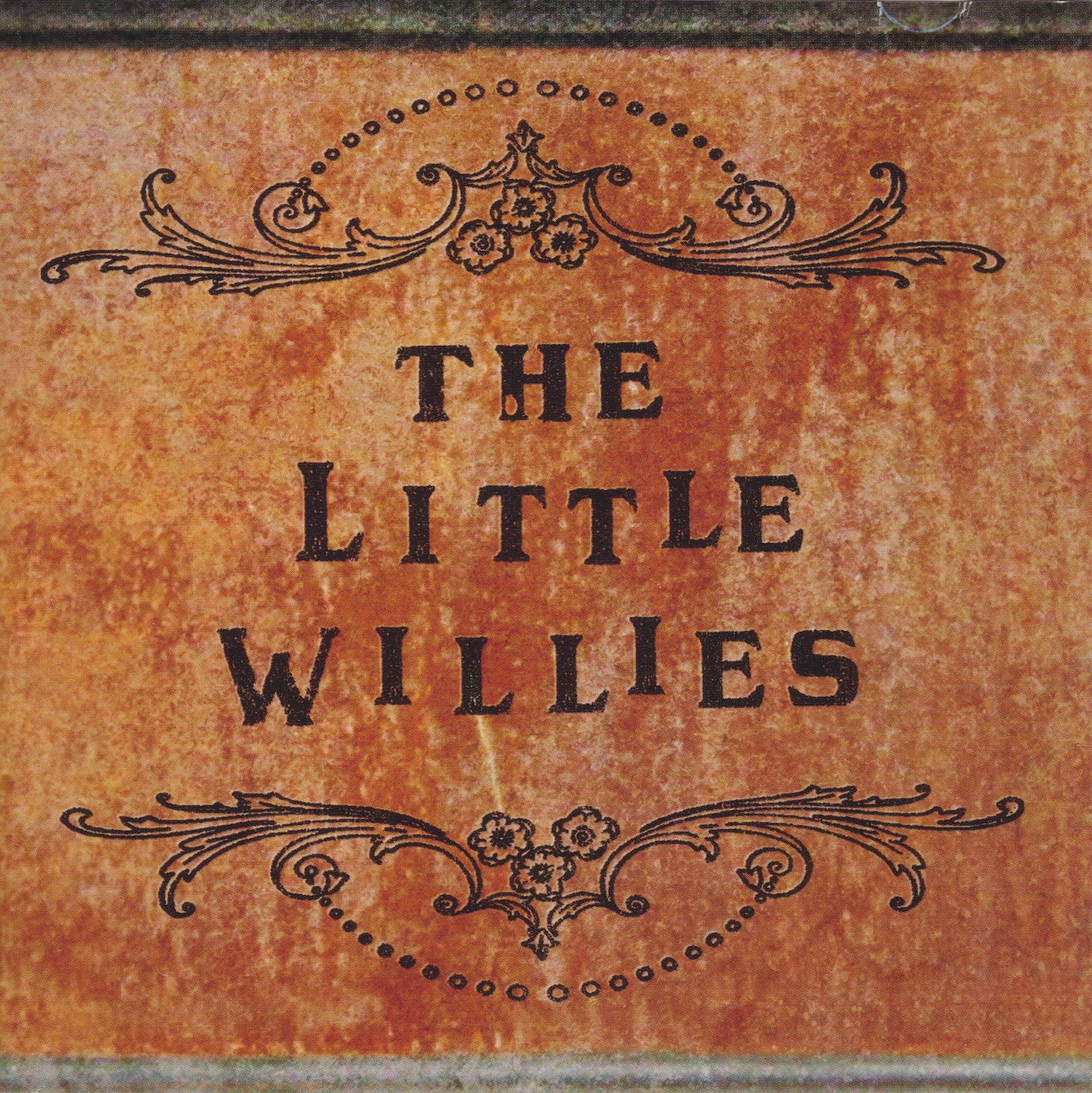 Vintage brown album cover with ornate flourishes and the text The Little Willies