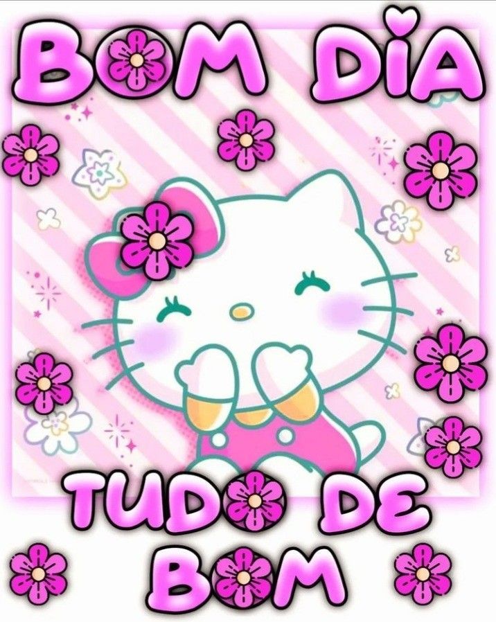 Hello Kitty cartoon with pink flowers and Portuguese good morning greeting text on pink background