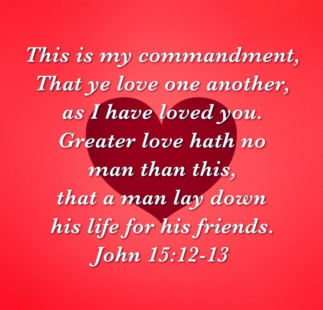 John 15:12-13 No Greater Love