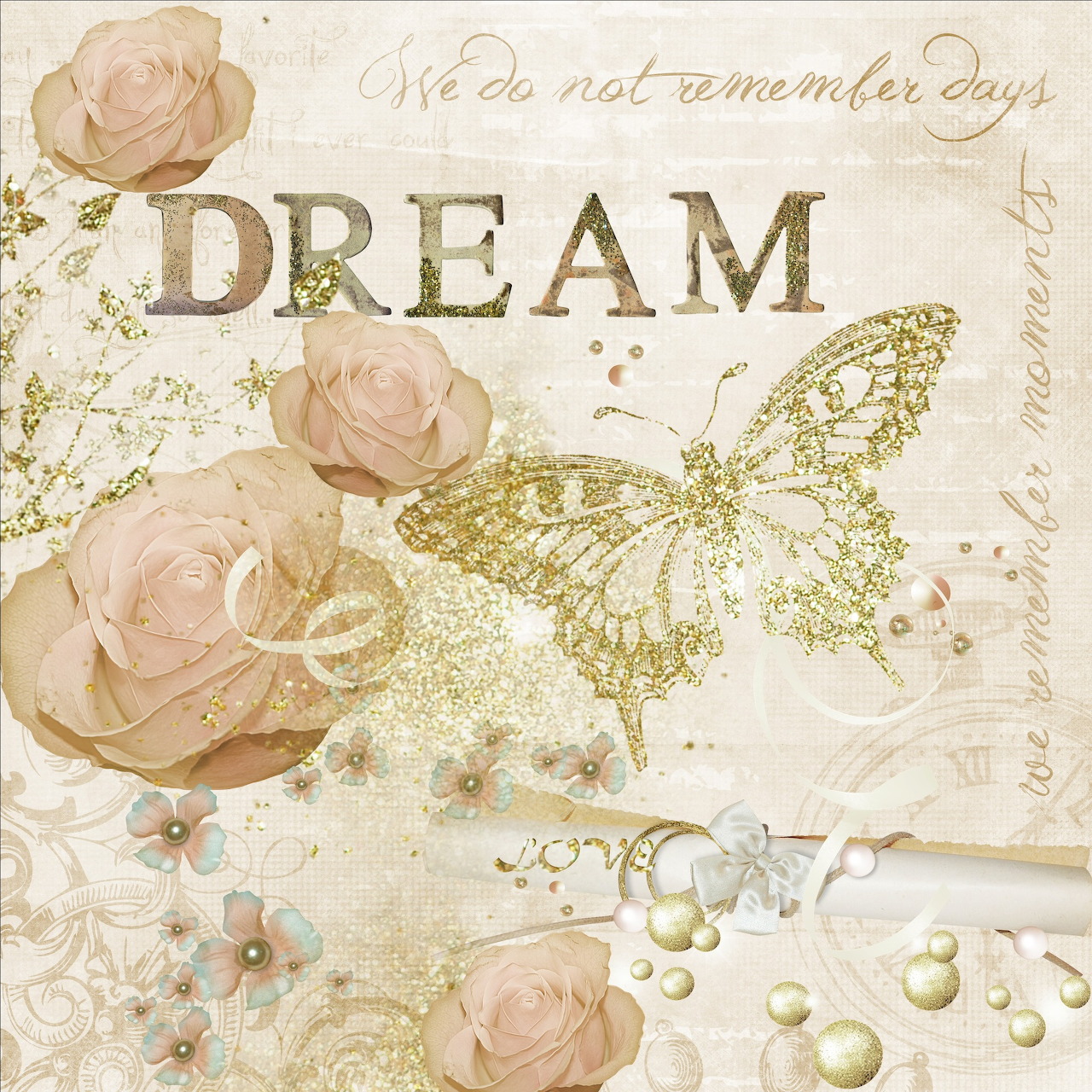 Vintage floral collage with the word DREAM, roses, butterfly, pearls, and soft beige tones