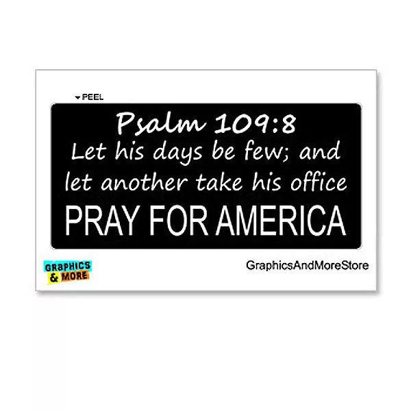 Black sign with white text reading Psalm 109:8 and Pray for America