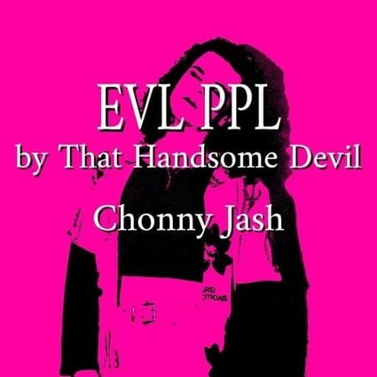 Pink music cover art reading 'EVL PPL by That Handsome Devil, Chonny Jash' with a dark silhouetted figure