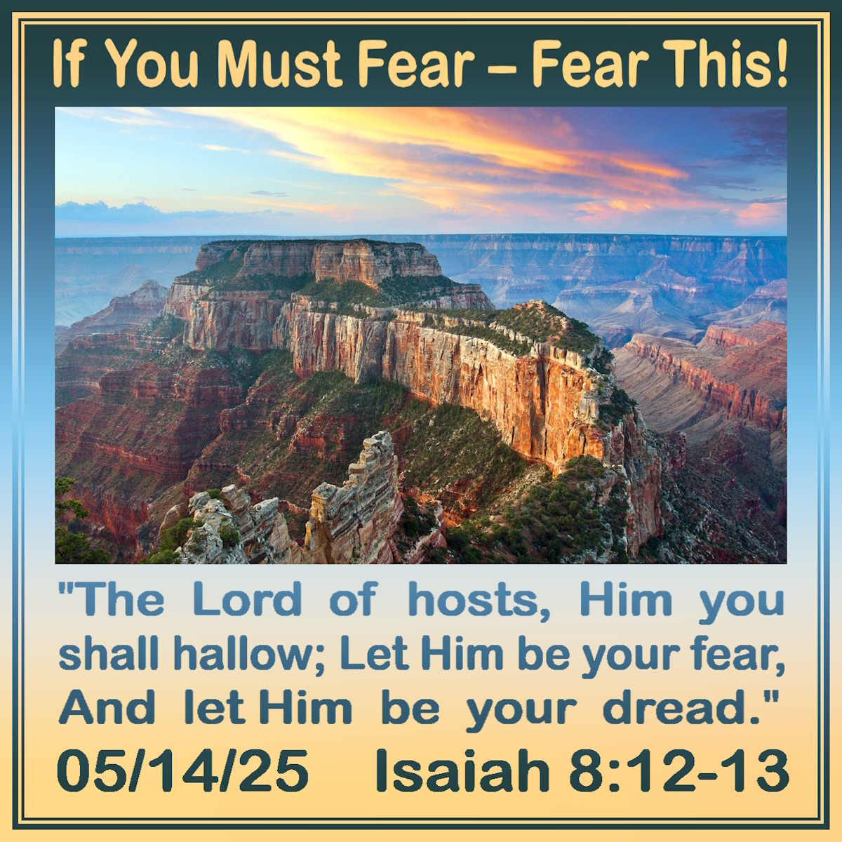 Poster with a canyon sunset photo and a Bible verse from Isaiah 8:12-13 in large text