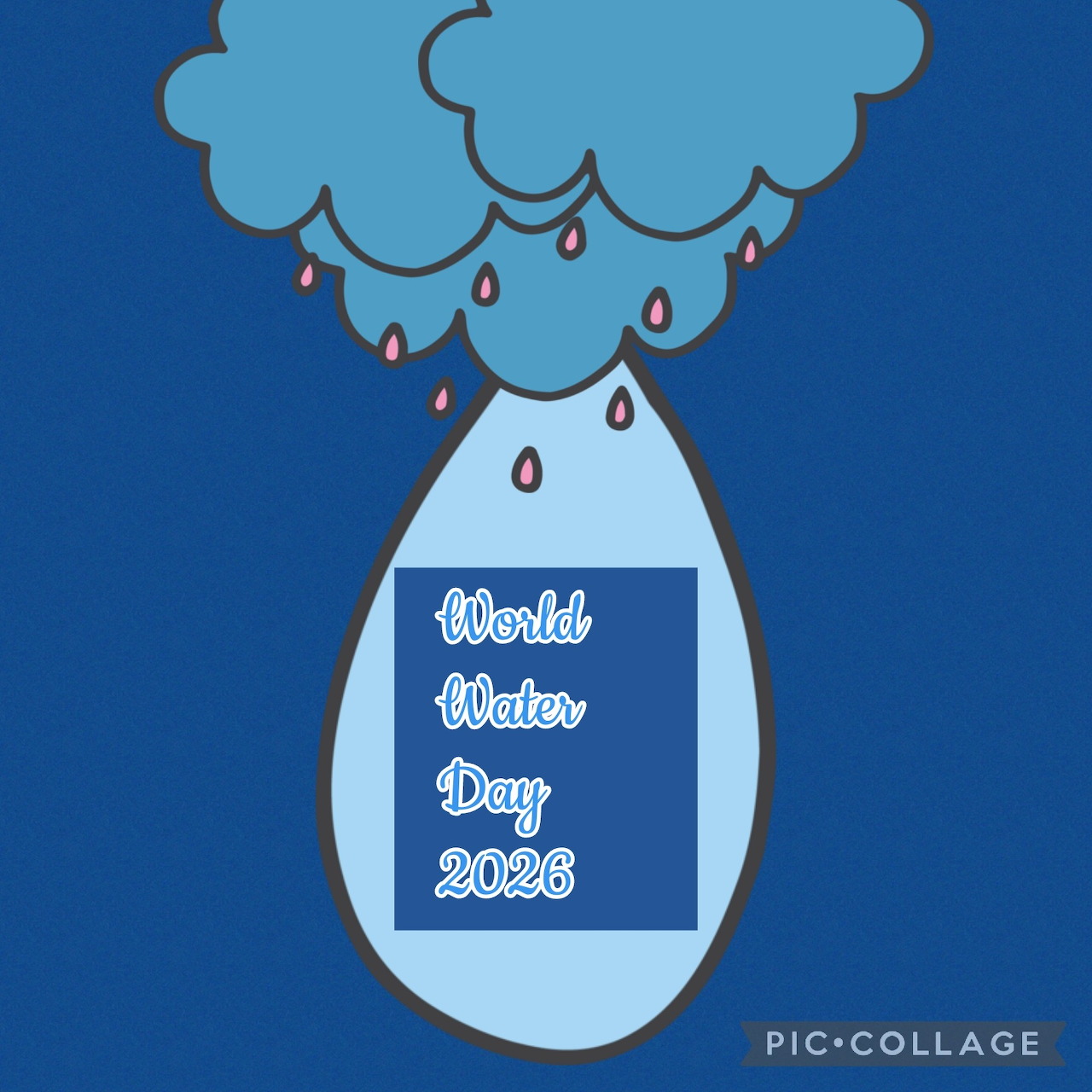 Blue illustration of a cloud dripping into a large water droplet labeled World Water Day 2026