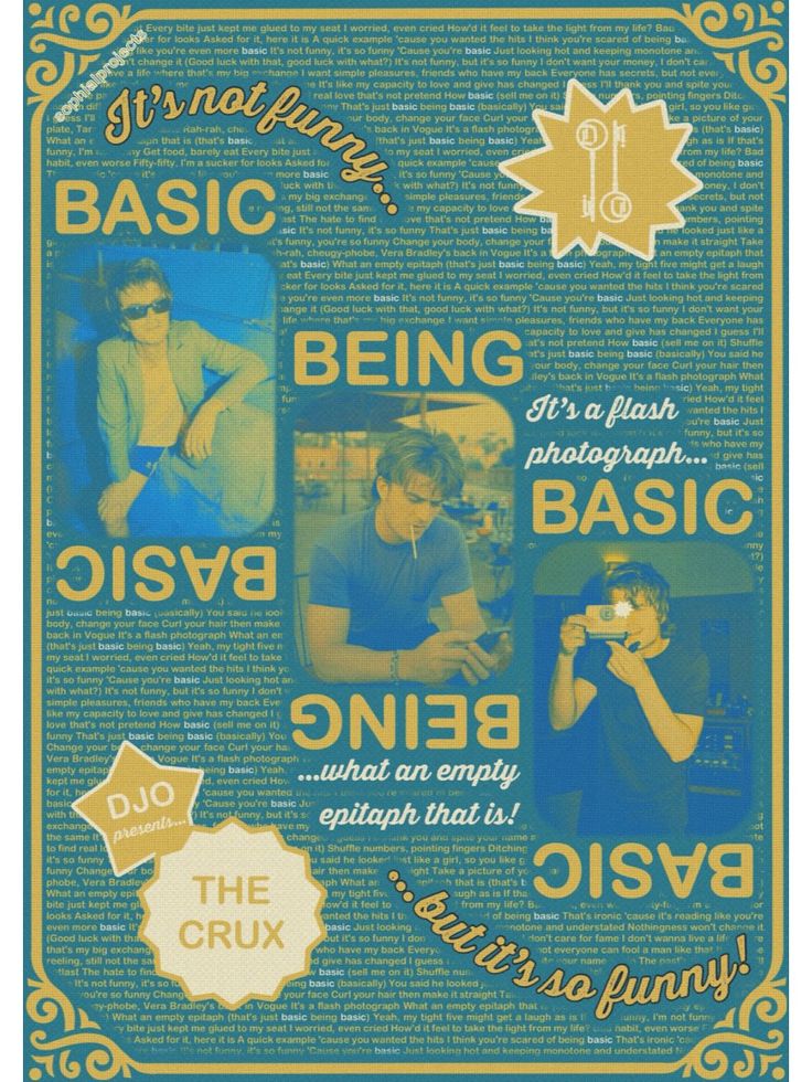 Retro gold and teal poster collage with photos of a young man and repeated text Basic and Being