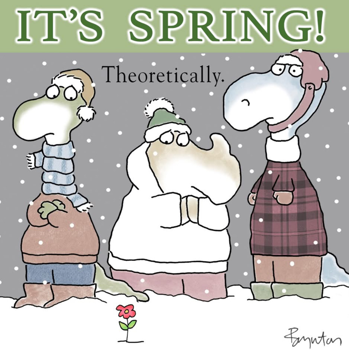 Cartoon of three cold characters in snow with text It's Spring Theoretically and a small flower bloming