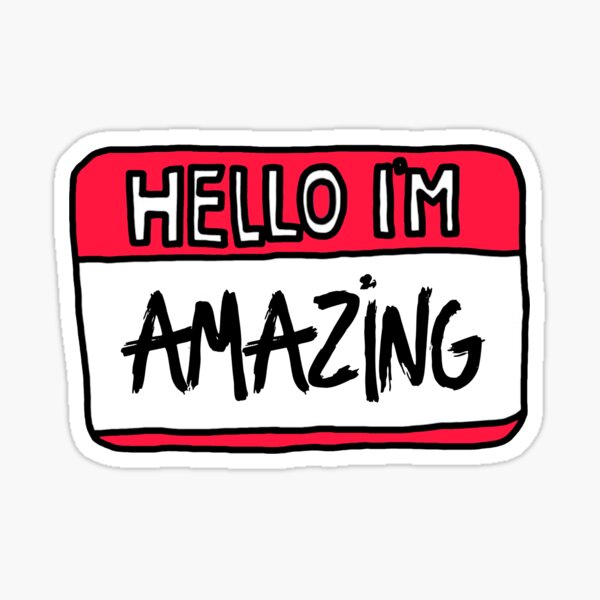 Red and white name tag sticker reading 'Hello I'm Amazing'