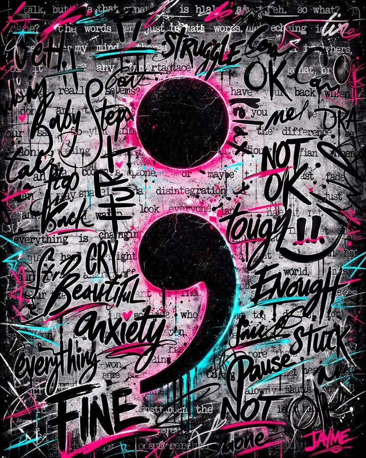 Graffiti wall art featuring a large semicolon surrounded by handwritten emotional words and phrases