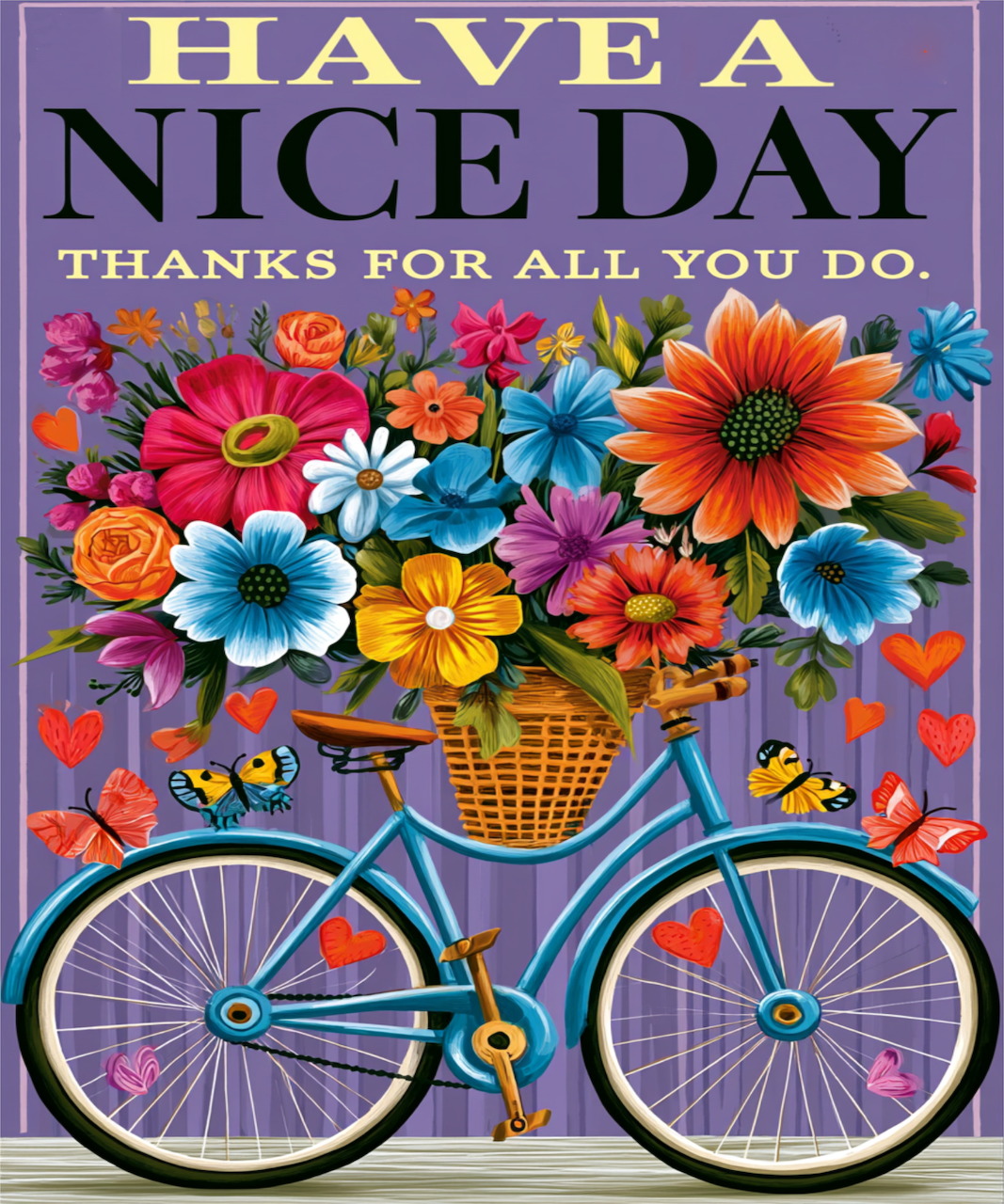 Poster of a bicycle with flowers in basket and 'Have a Nice Day' text