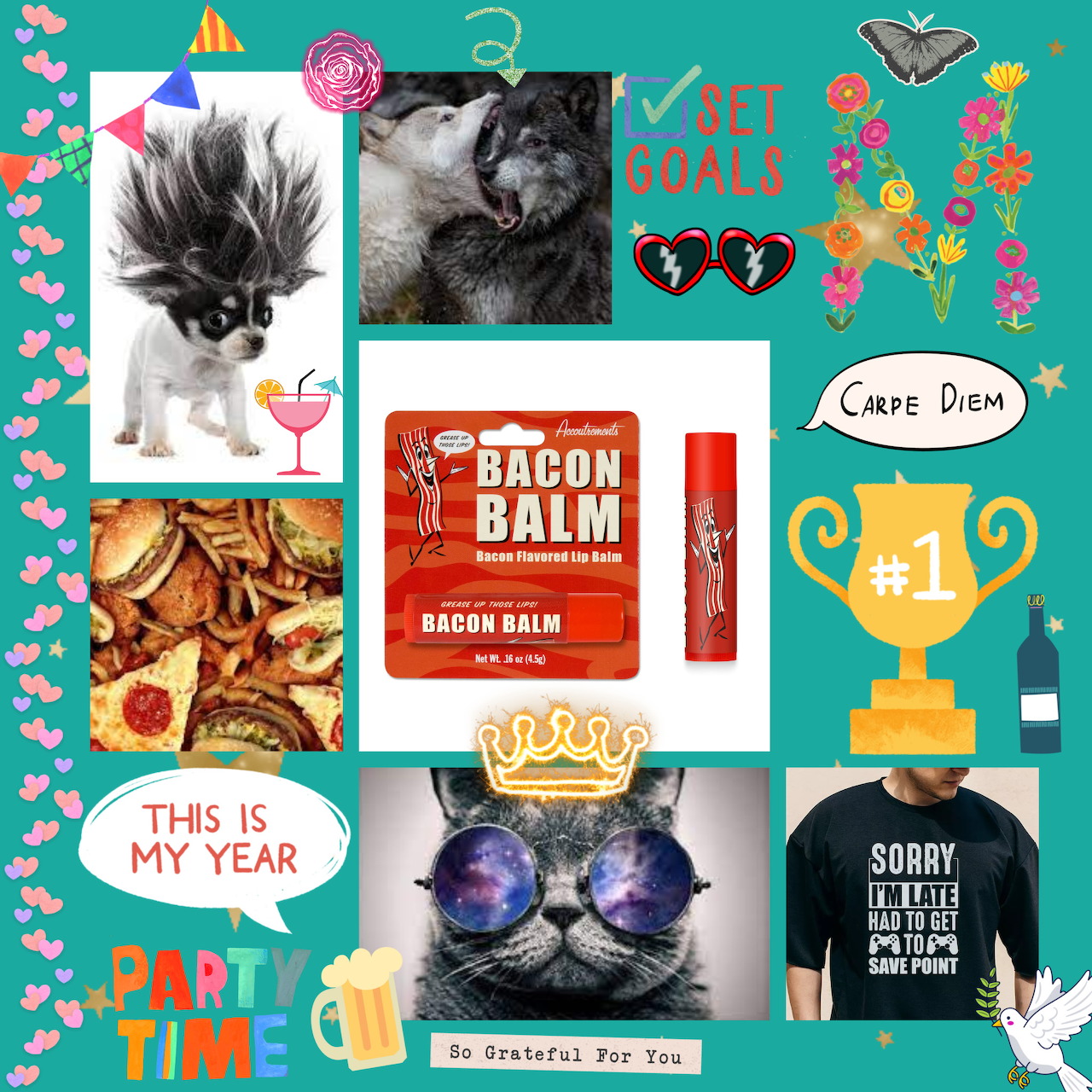 Teal collage with photos of cats, bacon balm tin, pizza, flowers, trophy, and inspirational phrases