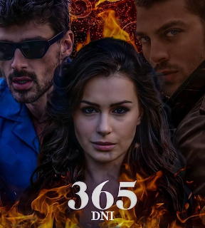 Movie poster with a woman between two men and flames, titled 365 DNI
