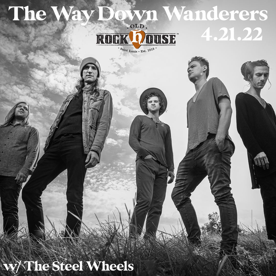 Concert poster showing five band members standing in tall grass with cloudy sky, text reads The Way Down Wanderers