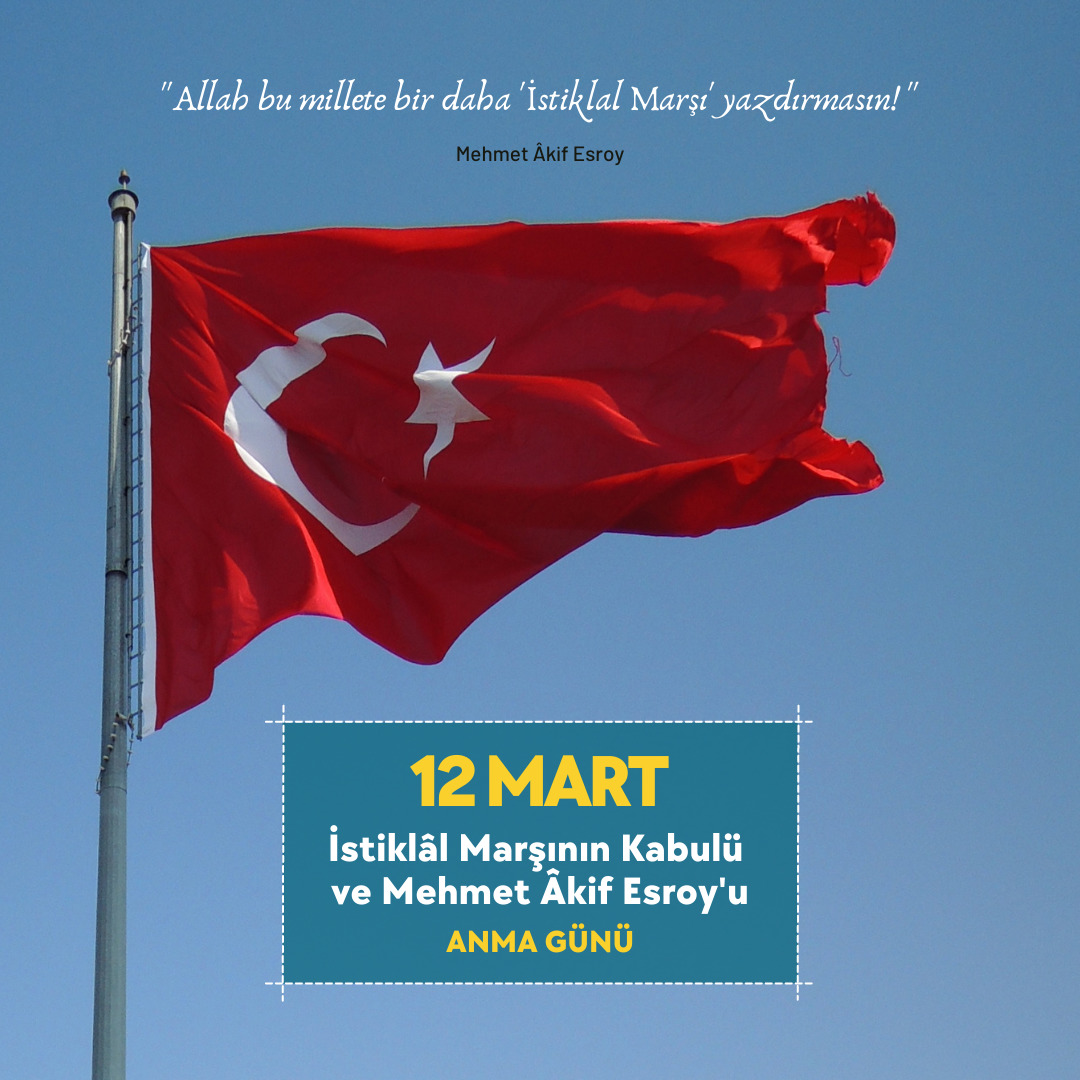Poster with Turkish flag on a pole and Turkish commemorative text for 12 March and Mehmet Akif Ersoy