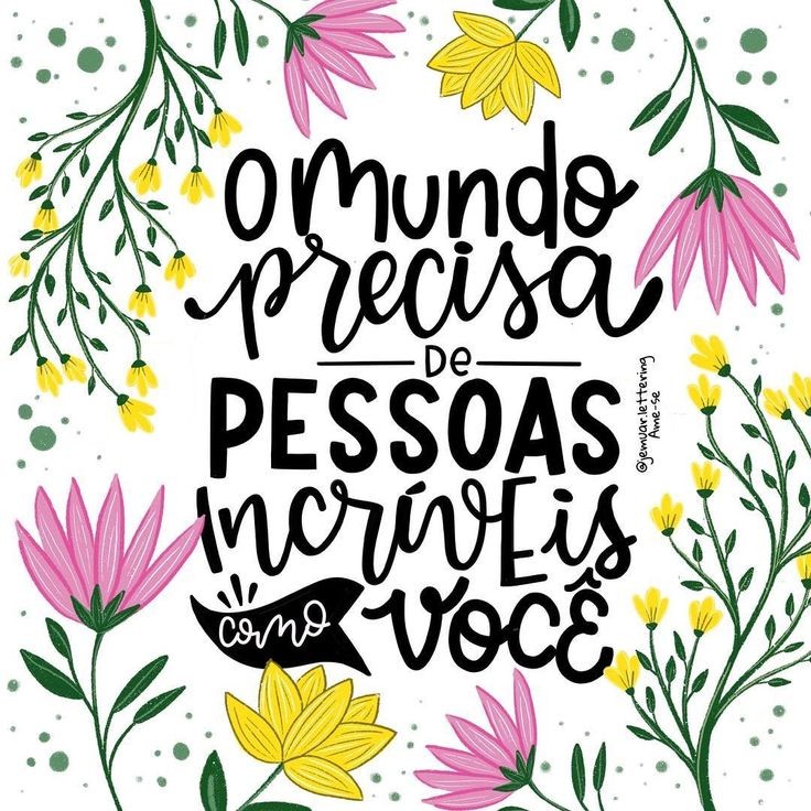 Hand-lettered Portuguese quote with pink and yellow flowers on a white background