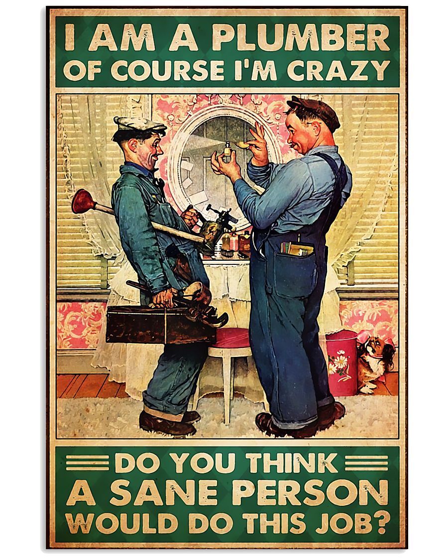 Retro poster of two plumbers working on bathroom sink with humorous text about plumbing being crazy work